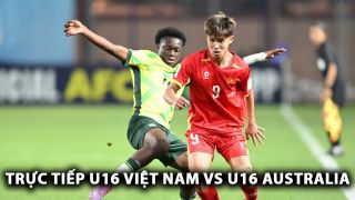 Trực tiếp U16 Việt Nam vs U16 Australia - CFA Team China 2025: Địa chấn xuất hiện?